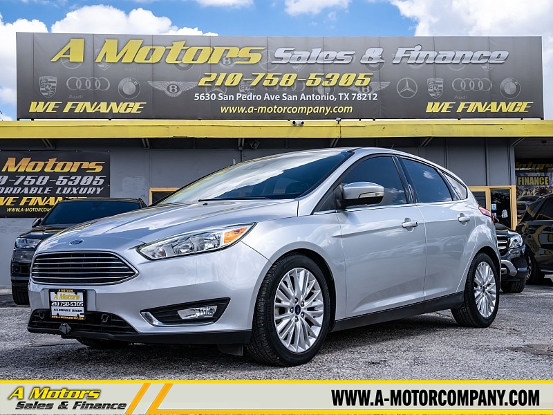 Used 2017  Ford Focus 4d Hatchback Titanium at A Motors Sales & Finance near San Antonio, TX